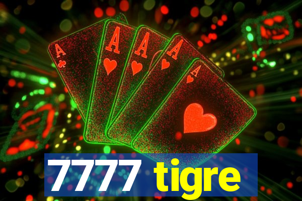 7777 tigre